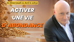 roger lannoy vie abondance teaser Roger Lannoy : Activer une vie d’Abondance