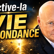Roger Lannoy : Activer une vie d’Abondance